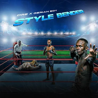 DRE Ft Gerian Boy – Stylebender | Free Mp3 Download